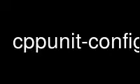 Ejecute cppunit-config en el proveedor de alojamiento gratuito de OnWorks sobre Ubuntu Online, Fedora Online, emulador en línea de Windows o emulador en línea de MAC OS