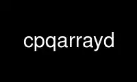 Uruchom cpqarrayd w darmowym dostawcy hostingu OnWorks przez Ubuntu Online, Fedora Online, emulator online Windows lub emulator online MAC OS